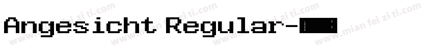 Angesicht Regular字体转换